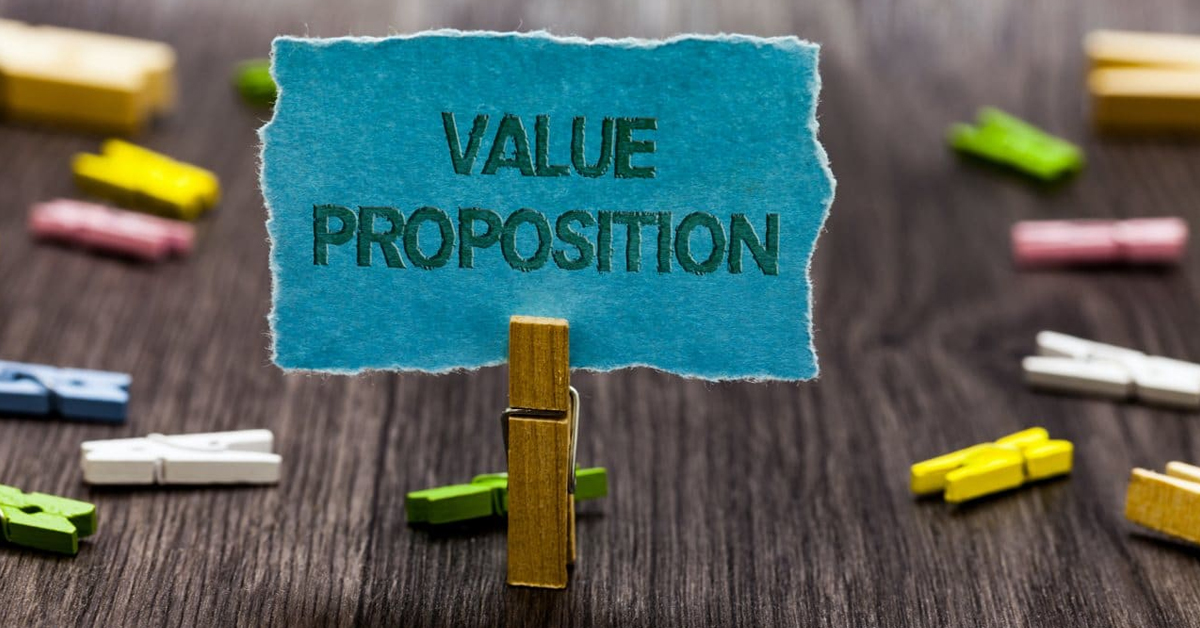 The Power of Value Proposition in Marketing Your Business (Part 2