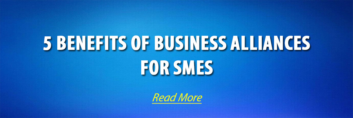 5 Benefits of Business Alliances for SMEs